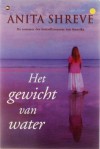 Het gewicht van water - Anita Shreve