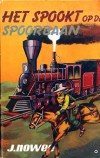 Het spookt op de spoorbaan - J. Nowee