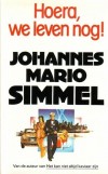 Hoera, we leven nog! - Johannes Mario Simmel