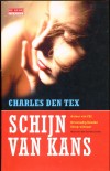 Schijn van kans - Charles den Tex