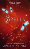 Spells - Aprilynne Pike