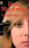 The Goodbye Look - Ross Macdonald