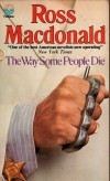 The Way Some People Die - Ross Macdonald