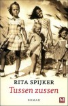Tussen zussen - Rita Spijker