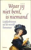 Waar jij niet bent is niemand - Gaby vanden Berghe