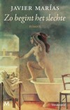 Zo begint het slechte - Javier Marias